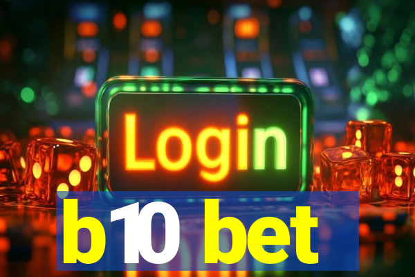 b10 bet